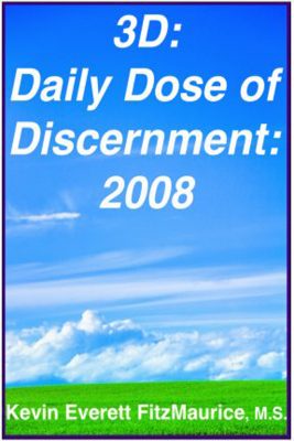 3D Daily Dose of Discernment 2008