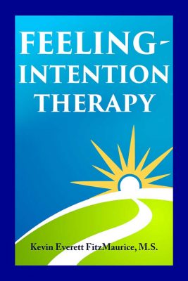 Feelings Defined Explained: This page is about the nature of feelings and how they are based on sensations and can be chosen and switched. Feeling-Intention Therapy book cover.