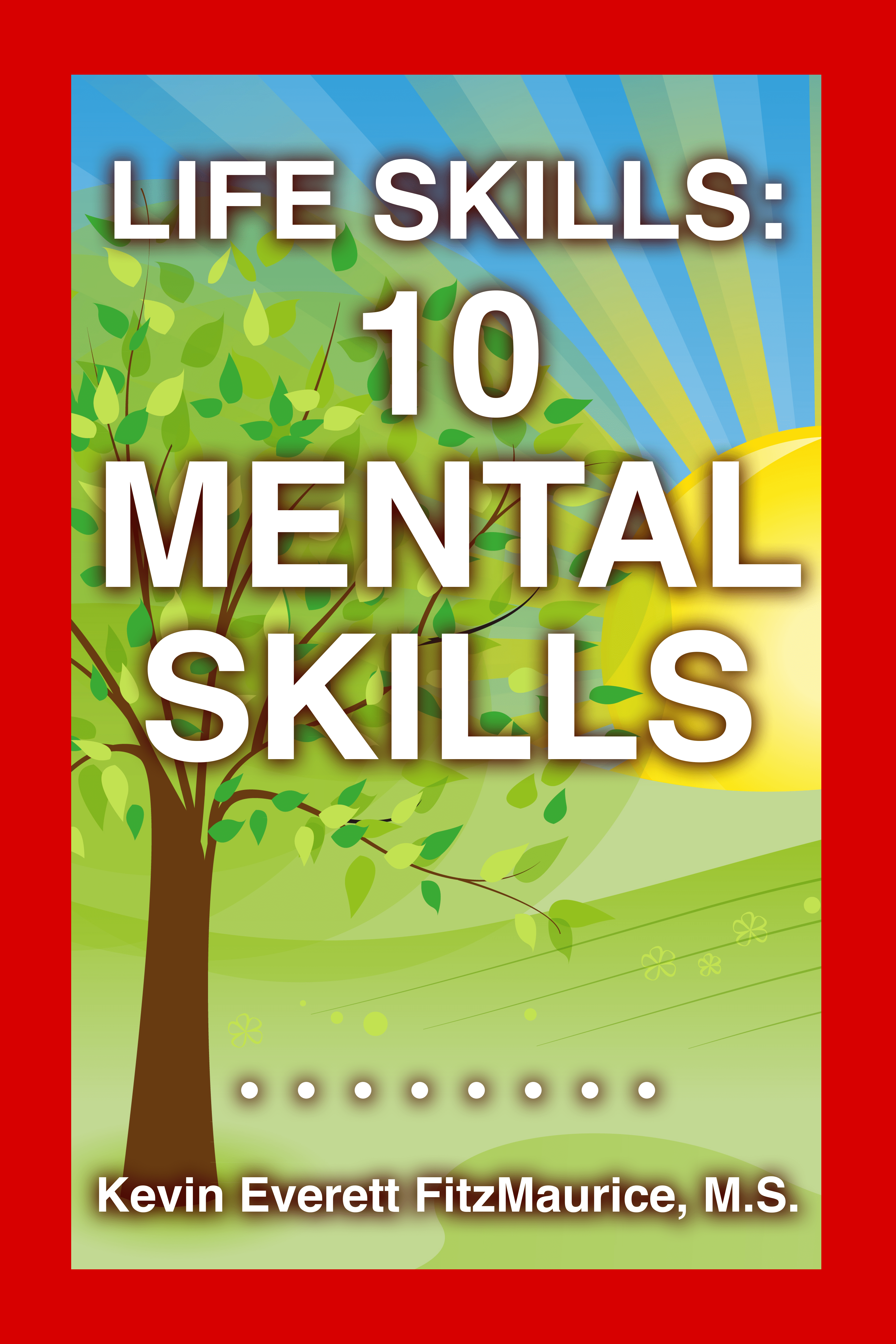 Life Skills: 10 Mental Skills