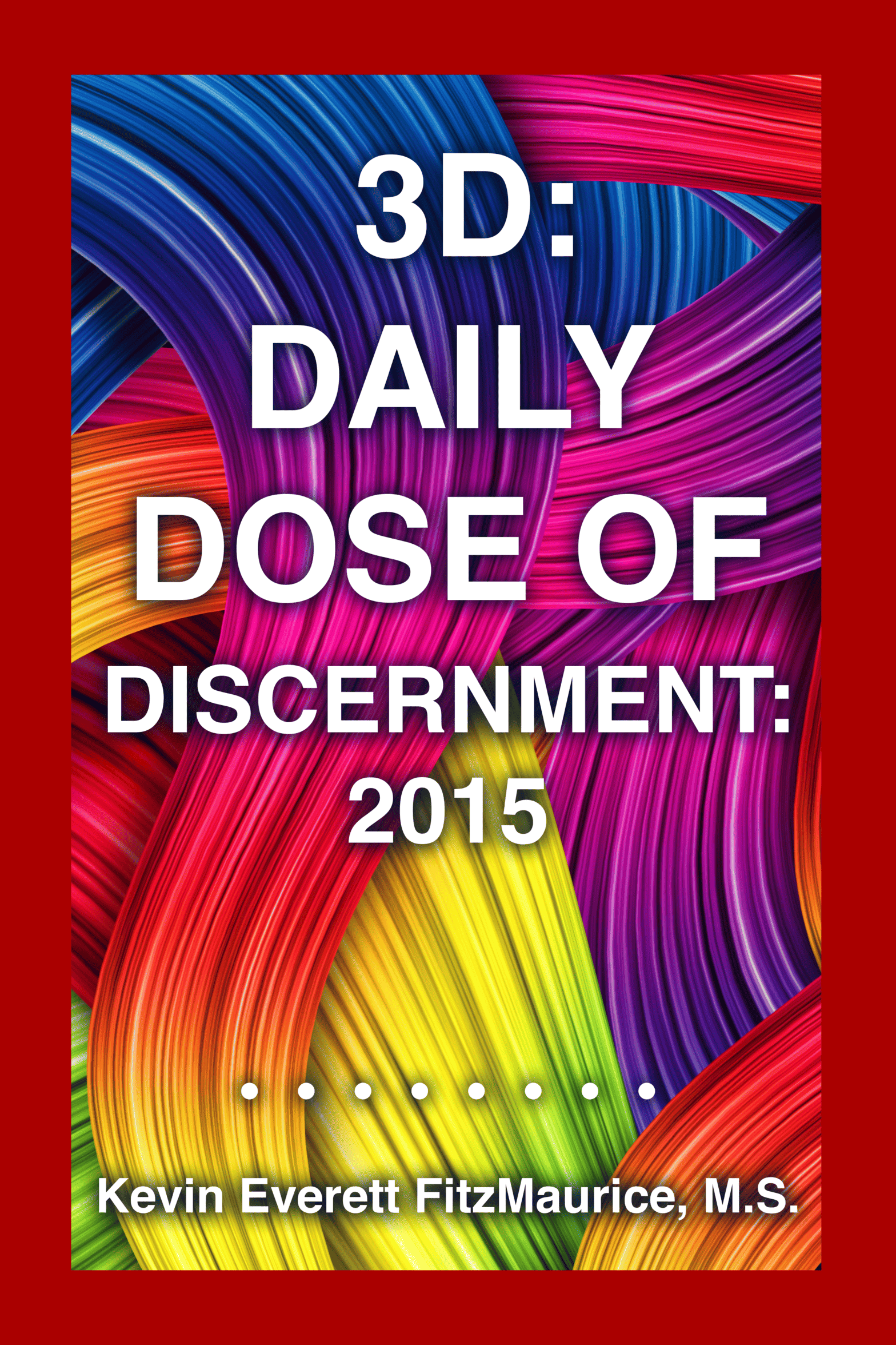 3D: Daily Dose of Discernment: 2015 book cover