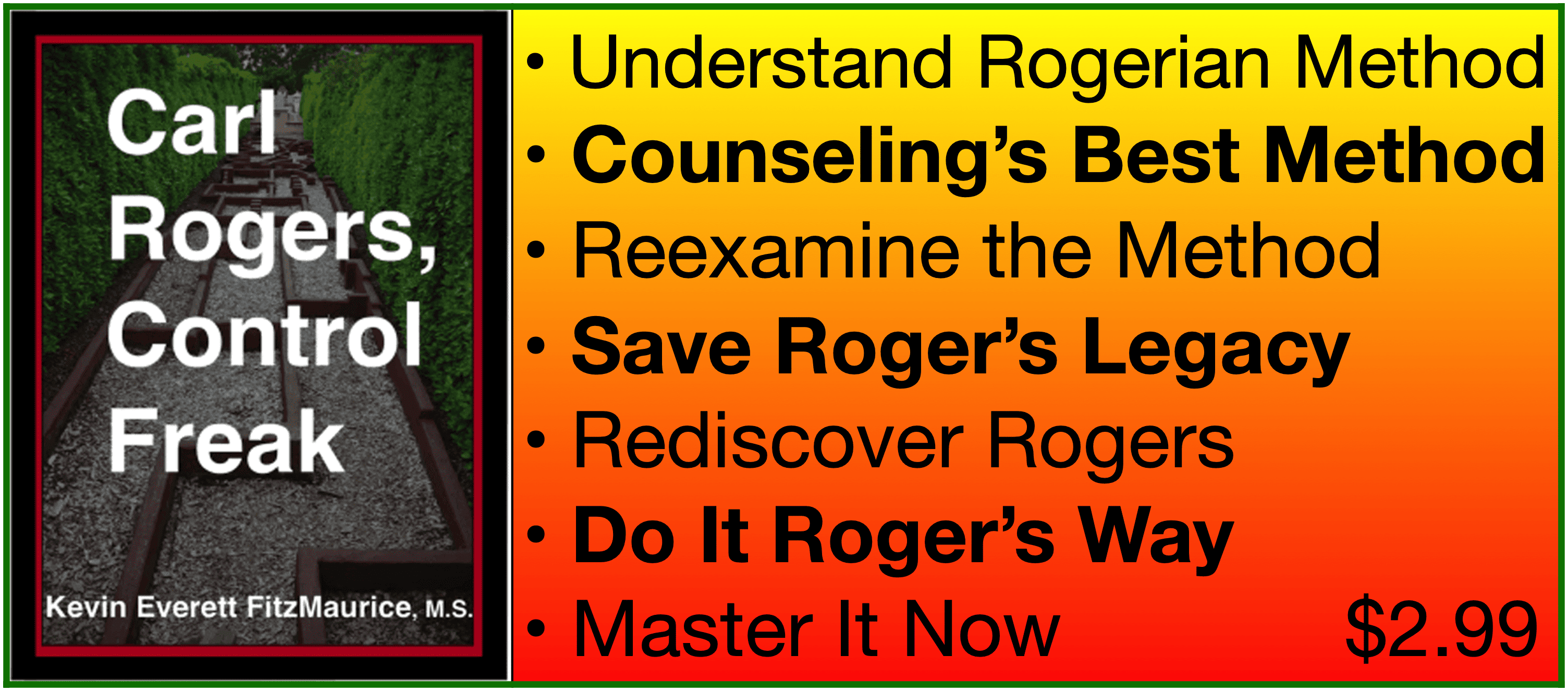 Carl Rogers, Control Freak promoting his method