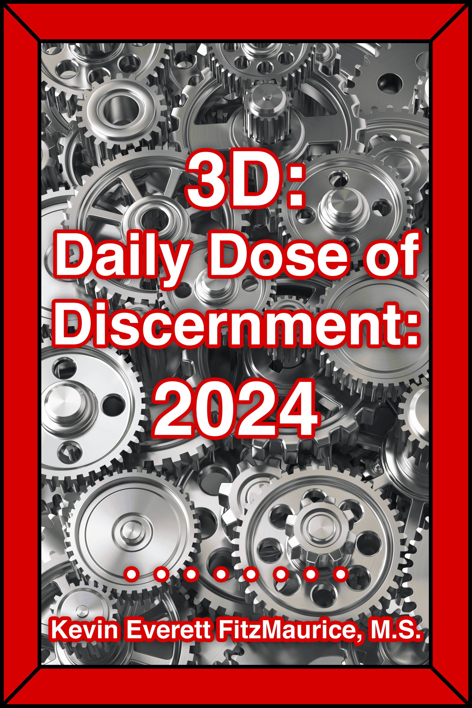 3D Daily Dose of Discernment 2024