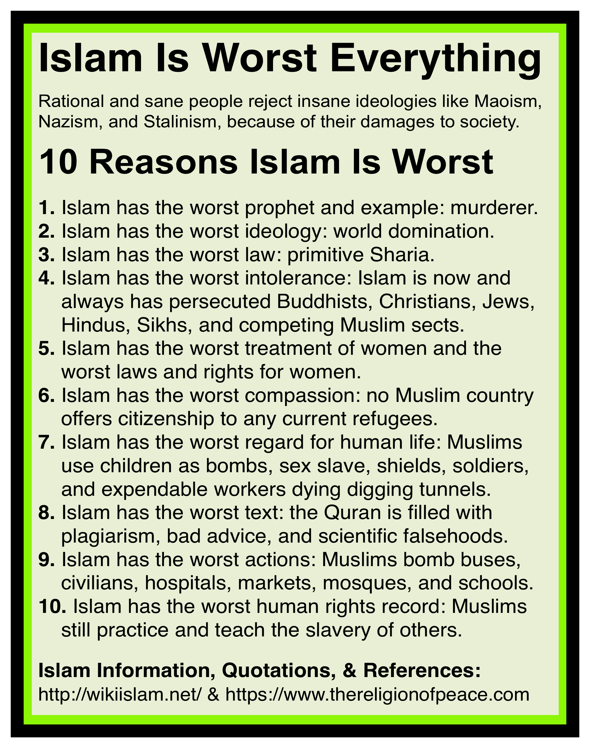 Islam is the worst ideology ever.