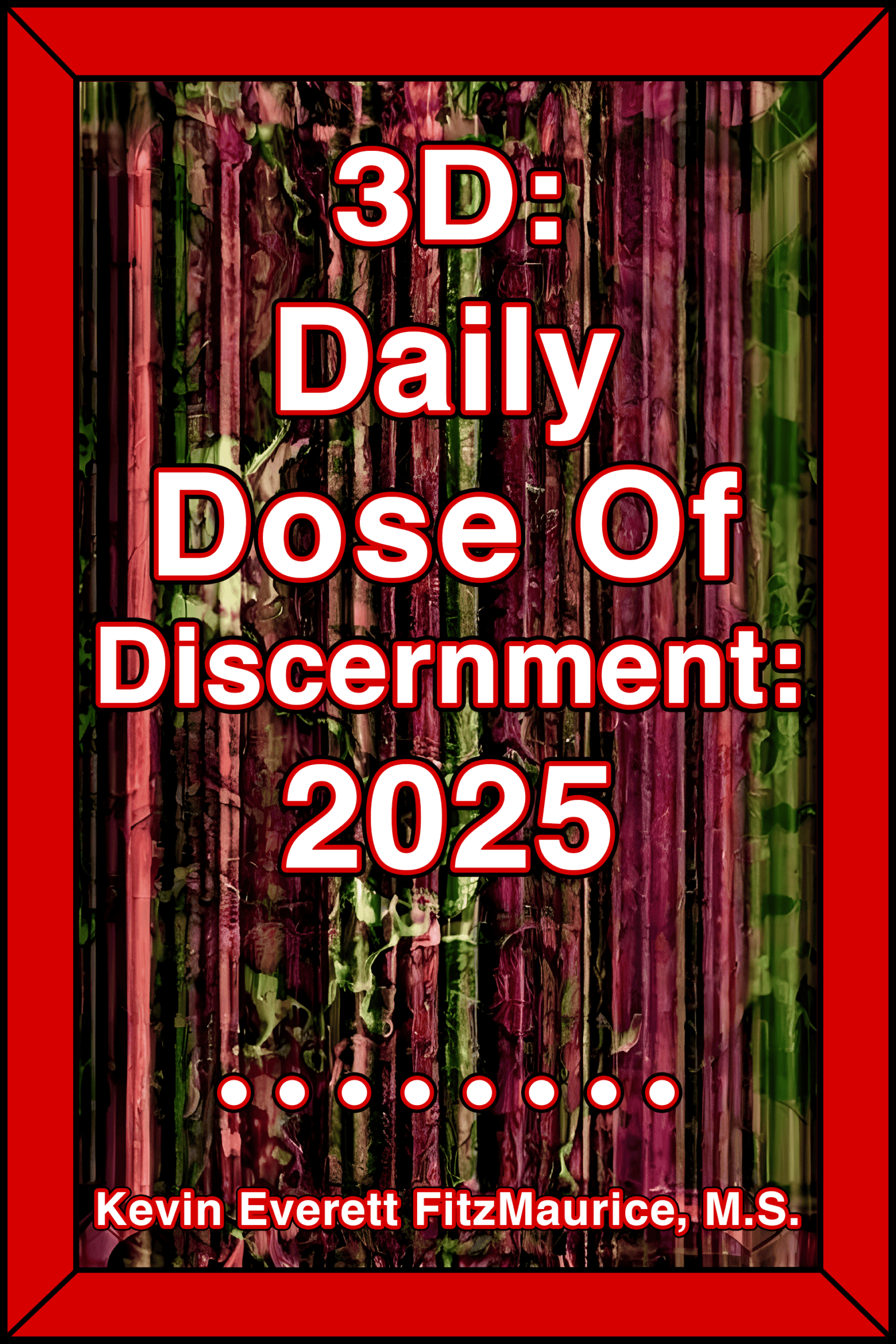 3D Daily Dose of Discernment 2025 Contents book cover